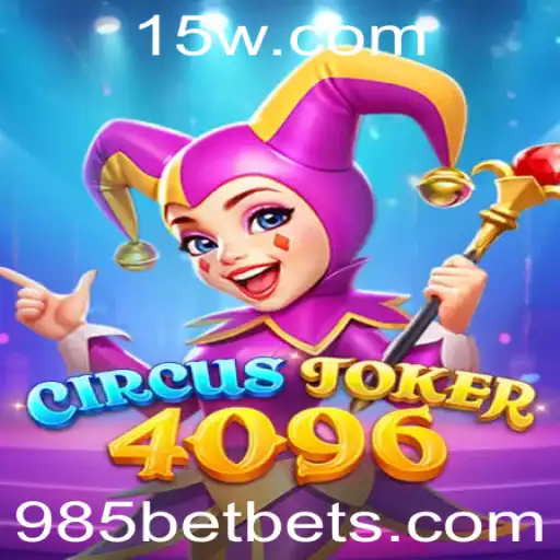 Descubra o Mundo Colorido de CircusJoker4096: O Jogo que Está Conquistando 985bet